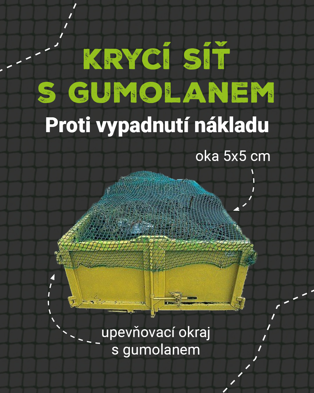 Síť na kontejnery s gumolanem – detail použití